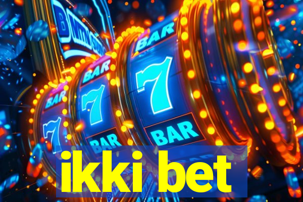 ikki bet